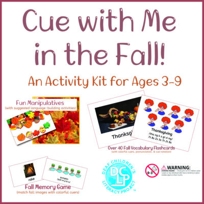 The activity kit for "Cue with Me in the Fall" is pictured with sample items of fall activities. An endorsement by "Deaf Children's Literacy Project" is located near the bottom. 