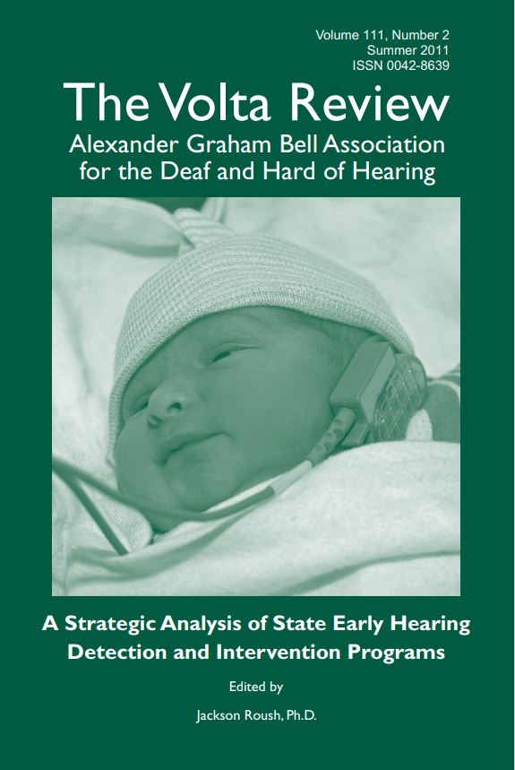 A green background with the title "The Volta Review" by the Alexander Graham Bell Association for the Deaf and Hard of Hearing is located near the top of the book. A picture of an infant, slightly smiling, with newborn hearing screening equipment over one ear is in the middle of the cover. The text "A Strategic Analysis of State Early Hearing Detection and Intervention Programs" is located near the bottom. 