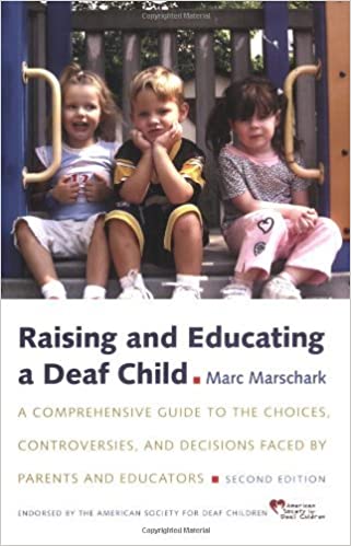 A copy of the textbook with a white background and multi-color text that reads "Raiding and Educating a Deaf Child" by Marc Marschark "A Comprehensive Guide to the Choices, Controversies, and Decisions Faced by Parents and Educators" Second Edition, as well as a picture of 3 children on a playground structure. The bottom of the book notes "Endorsed by the American Society for Deaf Children". 