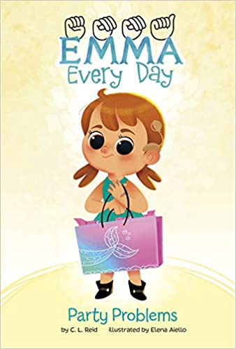 The cover of the book "Emma Everyday: Party Problems" features a yellow background and the title at the top. An illustrated smiling little girl wearing a cochlear implant processor stands holding a pink and blue gift bag with a white mermaid tail.