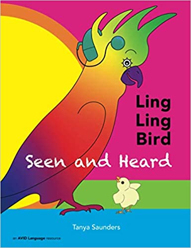The cover of the book "Ling Ling Bird Seen and Heard" features a bright pink background with a large yellow circle on the left side and the title on the right. A large illustrated parrot with rainbow colored feathers and wearing a blue cochlear implant processor stands over a small pale yellow chick.