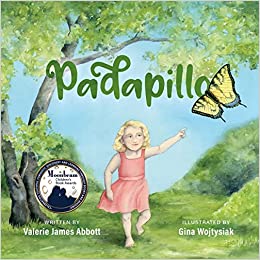 The cover for the book "Padapillo" features an illustrated background of an outdoor scene with grass, tall trees with leaves, and the title across the top. A young girl in a pink dress runs through the grass with a left outstretched arm reaching for a yellow butterfly flying in the sky.