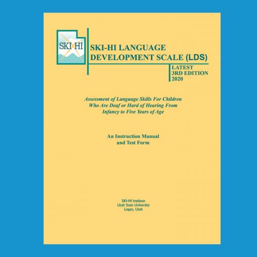 The cover of the manual "SKI-HI Language Development Scale (LDS)" features a yellow background with green text. The cover also includes the text "Assessment of Language Skills for Children Who Are Deaf or Hard of Hearing From Infancy to Five Years of Age. An Instruciotn Manual and Test Form."