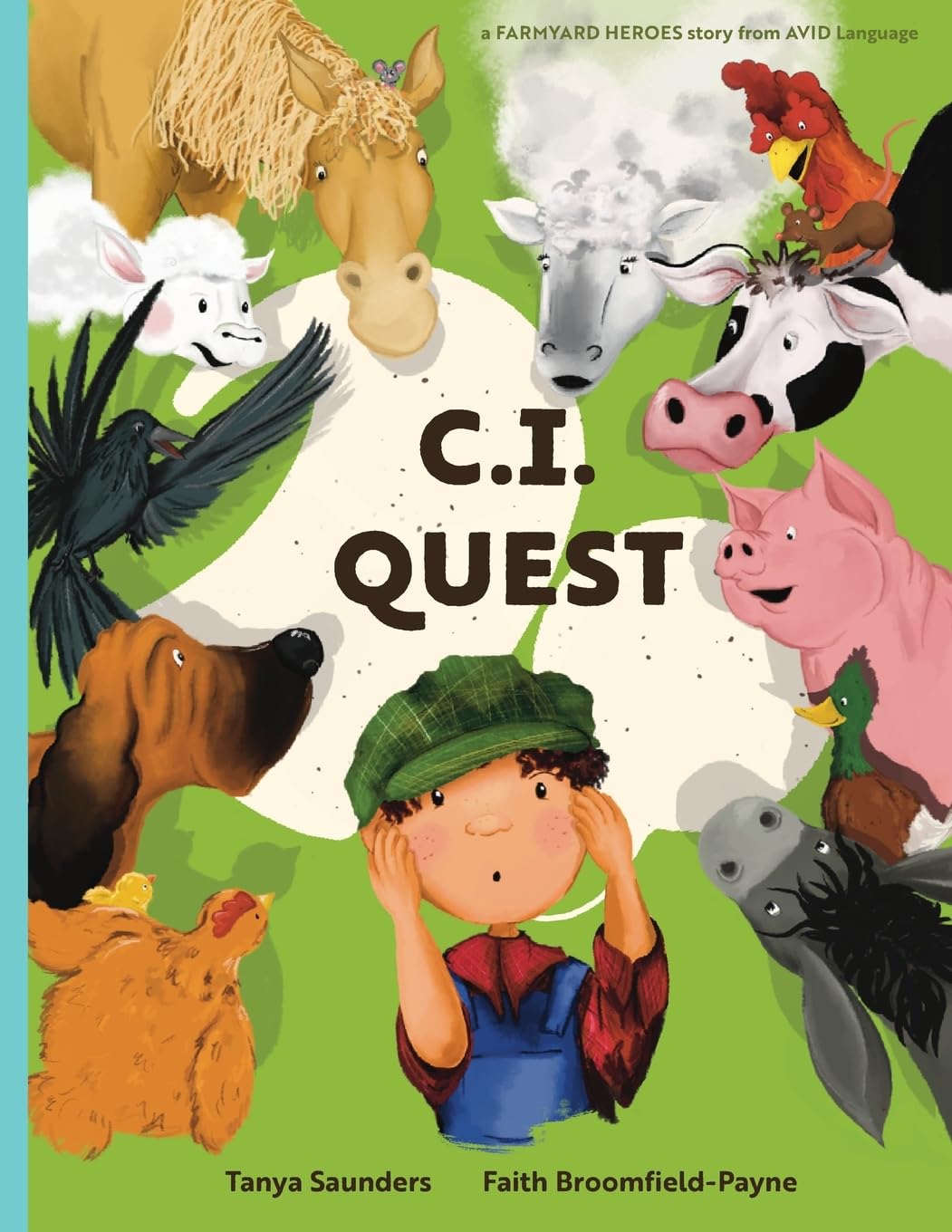 The cover of the book"C.I. Quest" features an illustrated image of a boy looking worried with his hand covering his ears. Surrounding the image of the boy are illustrations of several farm animals.