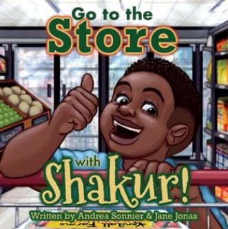 The cover of the book "Shakur" written by Andrea Sonnier and Jane Jonas features an illustrated image of a smiling young African American boy at the grocery store sitting in a shopping cart giving a thumbs up.