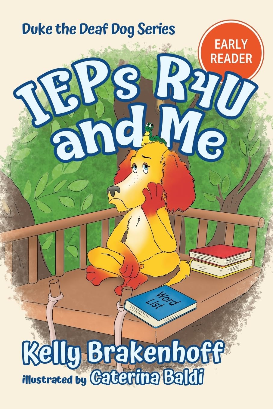 The cover of the book "IEPs R4U and Me" by Kelly Brakenhoff features an illustrated image of a dog sitting in a treehouse looking sad and holding its head in one hand. A few books surround the dog on the floor of the treehouse.