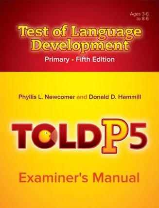 The examiner's manual for the "Test of Languaged Development - Primary Fifth Edition" features a yellow and red background with the title across the top. Below is the abbreviation in bold, capital letters of "TOLDP5."