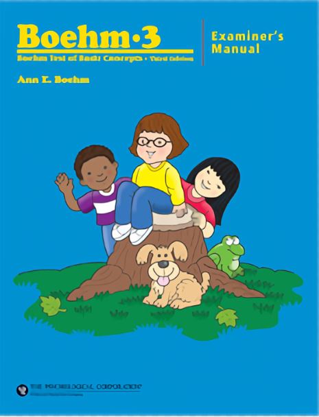 The cover of the book "Boehm Test of Basic Concepts: Third Edition" features the title at the top on a blue background along with the text "Examiner's Manual." Below, an illustration of three children playing outside around stump with a dog and a frog.