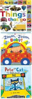The covers of three books stacked vertically. The top book features the title My First Things That Go surrounded by several images of vehicles. The middle book is Zoom, Zoom Baby with the title across the top and an illustrated image of a baby riding in a car below. The bottom image is of the book Pete the Cat: The Wheels on the Bus featuring an illustrated image of a blue cat driving a yellow school bus.